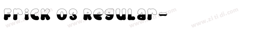 Frick 03 Regular字体转换